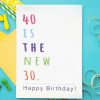 40 Is The New 30 Tebrik Kartı